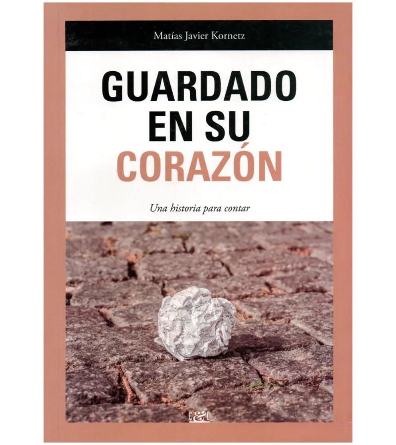 Libro Guardado en su Corazón - Matias Kornetz